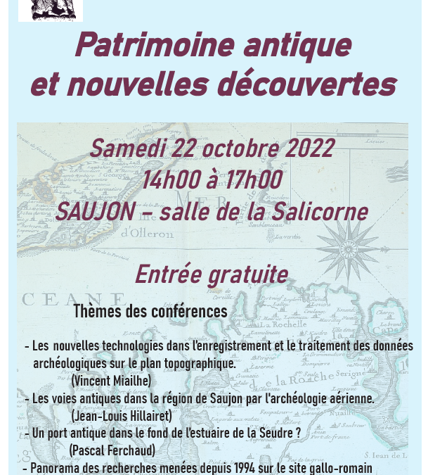 Patrimoine antique et nouvelles découvertes, conférences proposées par la Société d’Archéologie et d’Histoire en Saintonge Maritime, le 22 octobre 2022